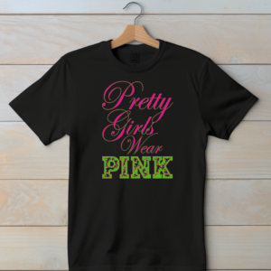 Pretty Girls Wear Pink